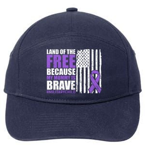 Land Of The Free Because My Mommy Is Brave #Militarychild 7-Panel Snapback Hat