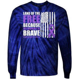 Land Of The Free Because My Mommy Is Brave #Militarychild Tie-Dye Long Sleeve Shirt