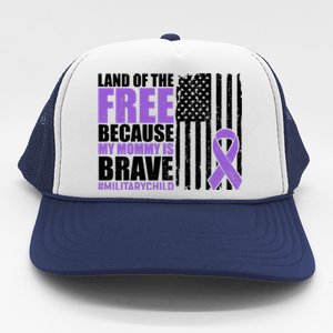 Land Of The Free Because My Mommy Is Brave #Militarychild Trucker Hat