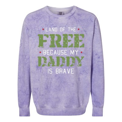 Land Of The Free Because My Daddy Is Brave Veteran Colorblast Crewneck Sweatshirt