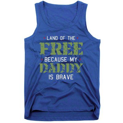 Land Of The Free Because My Daddy Is Brave Veteran Tank Top