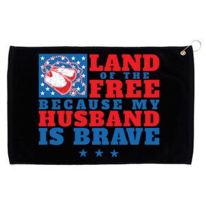 Land Of The Free Because My Husband Is Brave Gift Military Wife Gift Grommeted Golf Towel