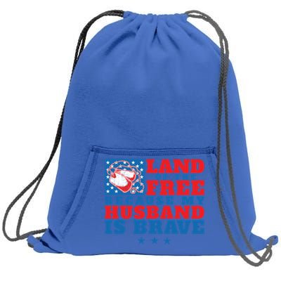 Land Of The Free Because My Husband Is Brave Gift Military Wife Gift Sweatshirt Cinch Pack Bag