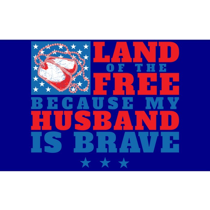 Land Of The Free Because My Husband Is Brave Gift Military Wife Gift Bumper Sticker