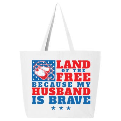 Land Of The Free Because My Husband Is Brave Gift Military Wife Gift 25L Jumbo Tote