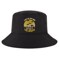 Land Of The Free Because Of The Brave Air Force Dad Meaningful Gift Cool Comfort Performance Bucket Hat