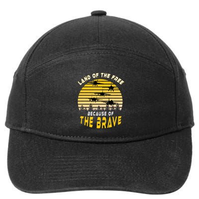 Land Of The Free Because Of The Brave Air Force Dad Meaningful Gift 7-Panel Snapback Hat