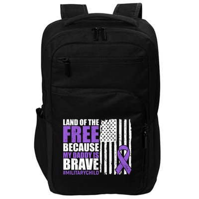 Land Of The Free Because My Daddy Is Brave #Militarychild Impact Tech Backpack