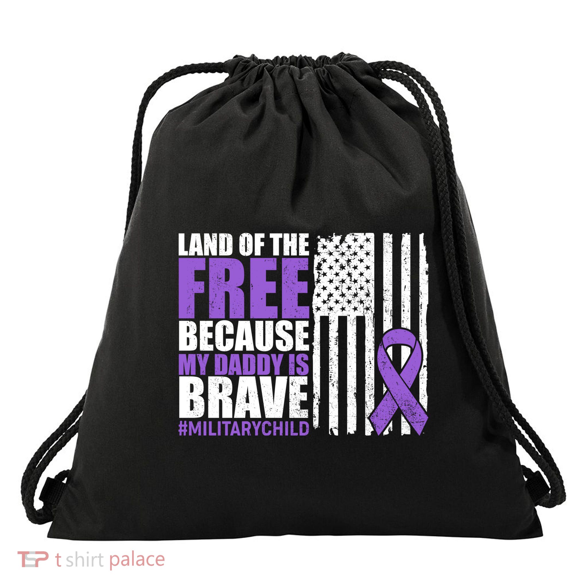 Land Of The Free Because My Daddy Is Brave #Militarychild Drawstring Bag