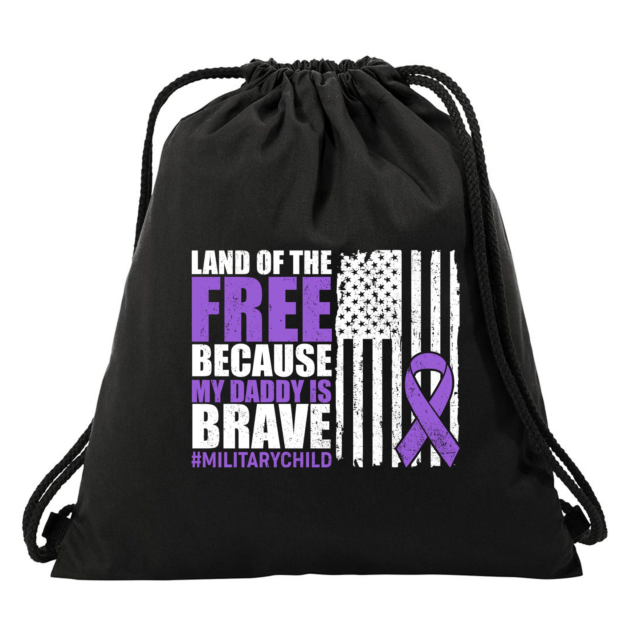 Land Of The Free Because My Daddy Is Brave #Militarychild Drawstring Bag
