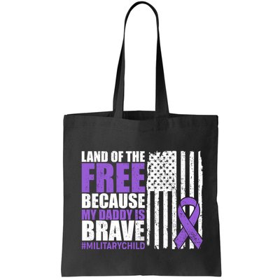 Land Of The Free Because My Daddy Is Brave #Militarychild Bag