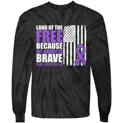Land Of The Free Because My Daddy Is Brave #Militarychild Tie-Dye Long Sleeve Shirt