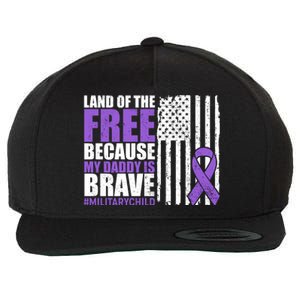 Land Of The Free Because My Daddy Is Brave #Militarychild Wool Snapback Cap