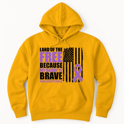 Land Of The Free Because My Daddy Is Brave #Militarychild Hoodie