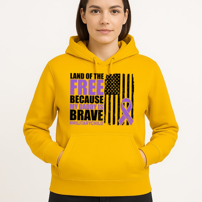 Land Of The Free Because My Daddy Is Brave #Militarychild Hoodie