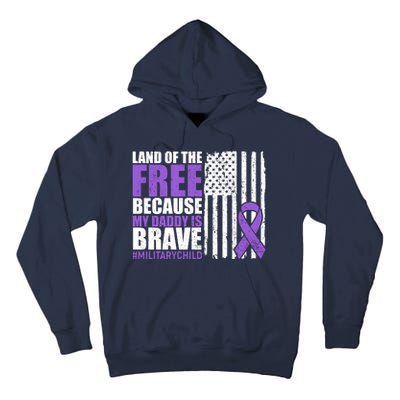 Land Of The Free Because My Daddy Is Brave #Militarychild Tall Hoodie