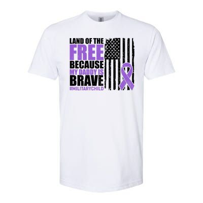 Land Of The Free Because My Daddy Is Brave #Militarychild Softstyle CVC T-Shirt