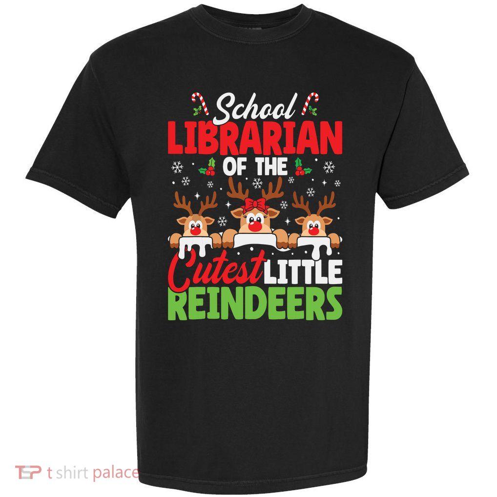 Librarian Of The Cutest Reindeers Christmas School Librarian Garment-Dyed Heavyweight T-Shirt