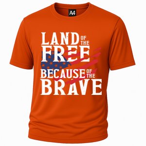 Land Of The Free Because Of The Brave Patriotic 4th Of July Meaningful Gift Cooling Performance Crew T-Shirt