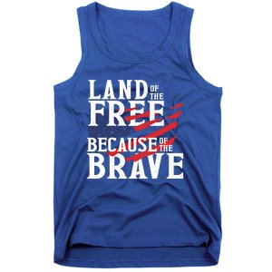 Land Of The Free Because Of The Brave Patriotic 4th Of July Meaningful Gift Tank Top