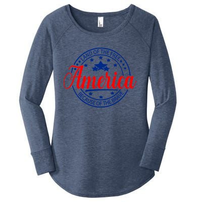 Land Of The Free Because Of The Brave America Proudpatriotic Funny Gift Women's Perfect Tri Tunic Long Sleeve Shirt