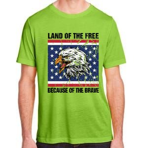 Land Of The Free Because Of The Brave Patriotic Gift Meaningful Gift Adult ChromaSoft Performance T-Shirt