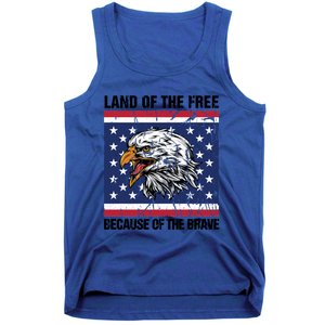 Land Of The Free Because Of The Brave Patriotic Gift Meaningful Gift Tank Top