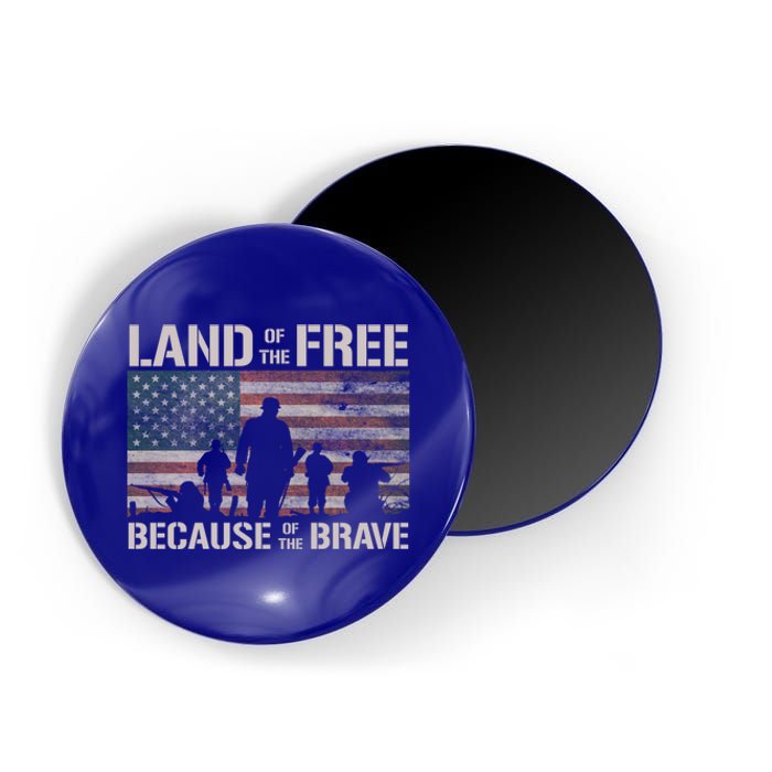 Land Of The Free Because Of The Brave American Flag Meaningful Gift Magnet