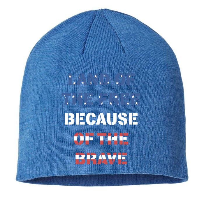 Land Of The Free Because Of The Brave Stars And Stripes Cool Gift Sustainable Beanie