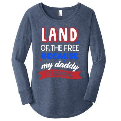 Land Of The Free Because My Daddy Is Brave Memorial Day Meaningful Gift Women's Perfect Tri Tunic Long Sleeve Shirt