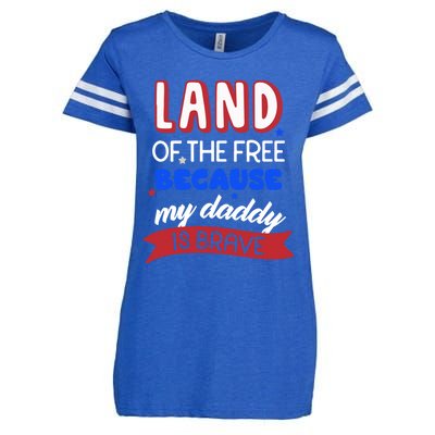 Land Of The Free Because My Daddy Is Brave Memorial Day Meaningful Gift Enza Ladies Jersey Football T-Shirt