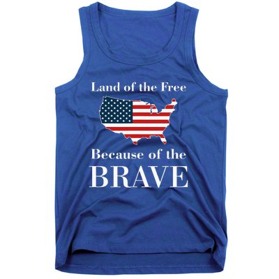 Land Of The Free Because Of The Brave Tank Top