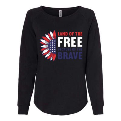 Land Of The Free Because Of The Brave American 4th Of July Great Gift Womens California Wash Sweatshirt