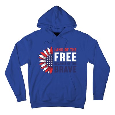 Land Of The Free Because Of The Brave American 4th Of July Great Gift Hoodie