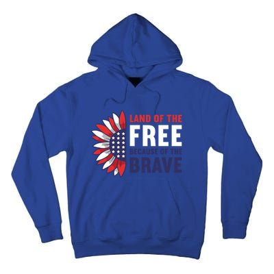 Land Of The Free Because Of The Brave American 4th Of July Great Gift Tall Hoodie