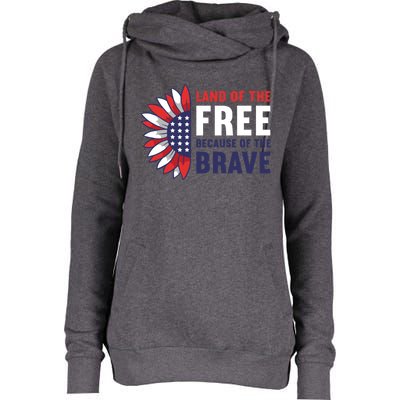 Land Of The Free Because Of The Brave American 4th Of July Great Gift Womens Funnel Neck Pullover Hood