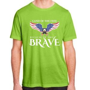 Land Of The Free Because Of The Brave Patriot Usa Gift Adult ChromaSoft Performance T-Shirt