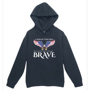 Land Of The Free Because Of The Brave Patriot Usa Gift Urban Pullover Hoodie