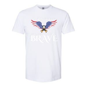 Land Of The Free Because Of The Brave Patriot Usa Gift Softstyle CVC T-Shirt