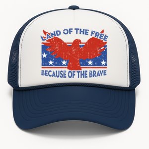 Land Of The Free Because Of The Brave Eagle 4th Of July Gift Trucker Hat