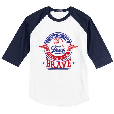 Land Of The Free Because Of The Brave Patriotic Military Meaningful Gift Baseball Sleeve Shirt