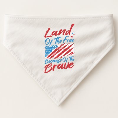 Land Of The Free Because Of The Brave American Flag USA-Made Doggie Bandana
