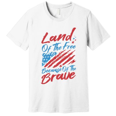 Land Of The Free Because Of The Brave American Flag Premium T-Shirt