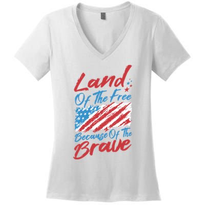 Land Of The Free Because Of The Brave American Flag Women's V-Neck T-Shirt