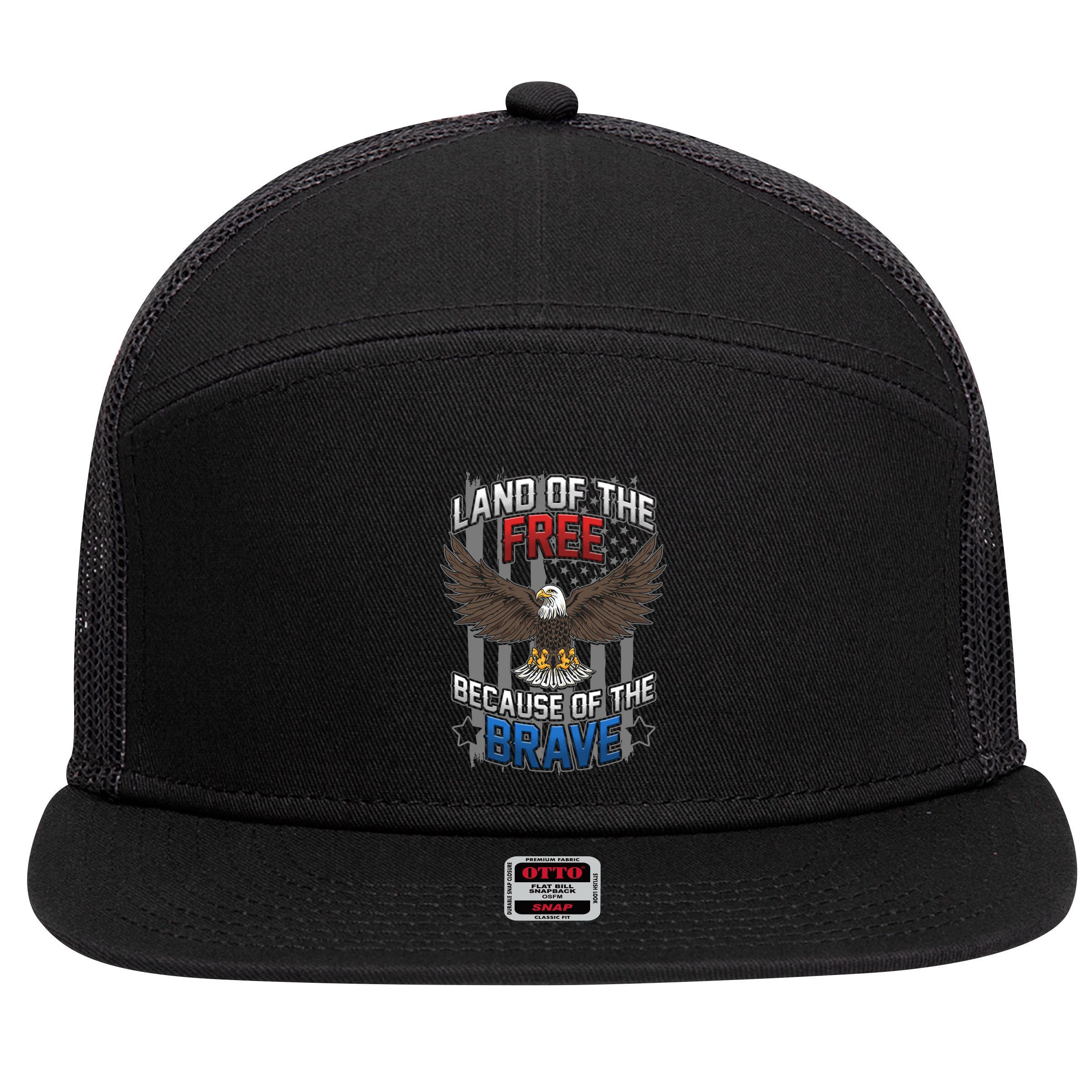 Land Of The Free Because Of The Brave July 4th Veteran's Day Gift 7 Panel Mesh Trucker Snapback Hat