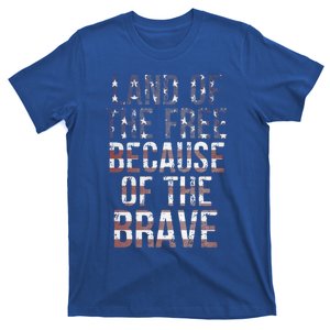 Land Of The Free Because Of The Brave Veterans American Flag Great Gift T-Shirt