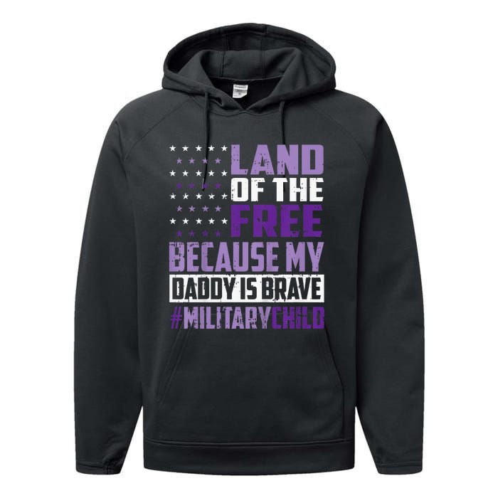 Land Of The Free Because My Daddy Is Brave Performance Fleece Hoodie