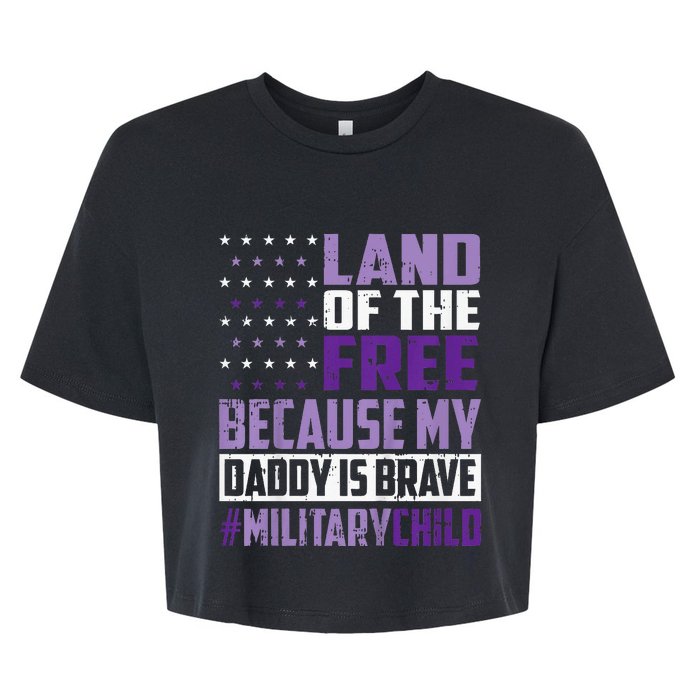 Land Of The Free Because My Daddy Is Brave Bella+Canvas Jersey Crop Tee