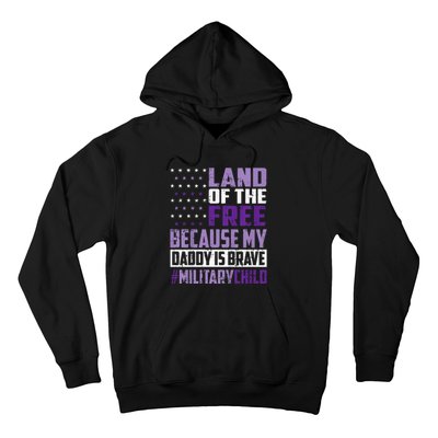 Land Of The Free Because My Daddy Is Brave Hoodie