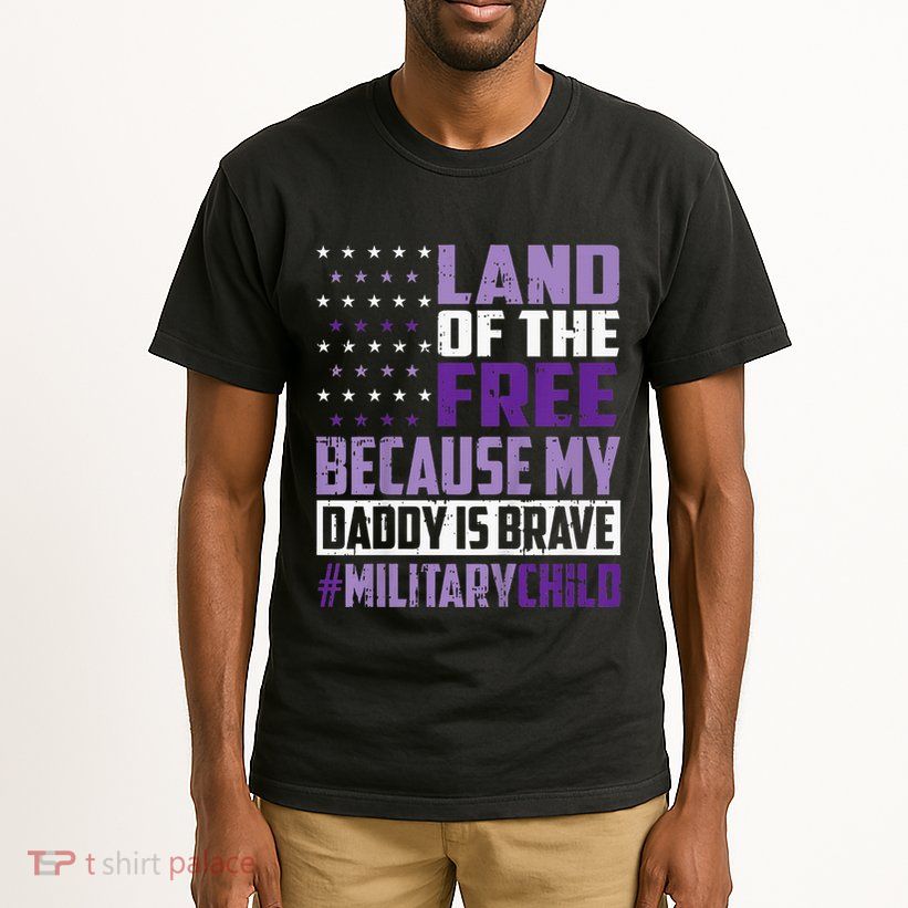 Land Of The Free Because My Daddy Is Brave Tall T-Shirt